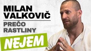 Môj Skutočný Pohľad na Rastliny - Milan Valkovič 4. Časť | TROSHCAST #038